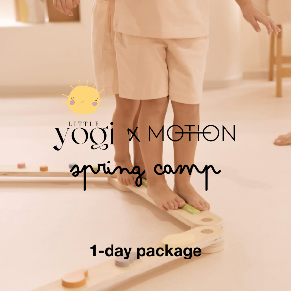 Little Yogi x MOTION Spring Camp – 1 Day Package